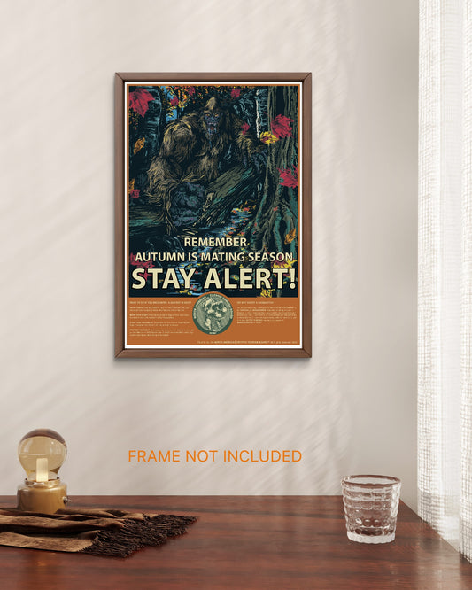 Autumn Bigfoot 12" X 18" Art Print STAY ALERT