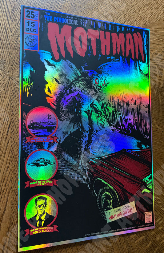 The Diabolical Mothman 11” X 17” Silk screened print (LIMITED PRINT RUN HOLOGRAPHIC VARIANT)