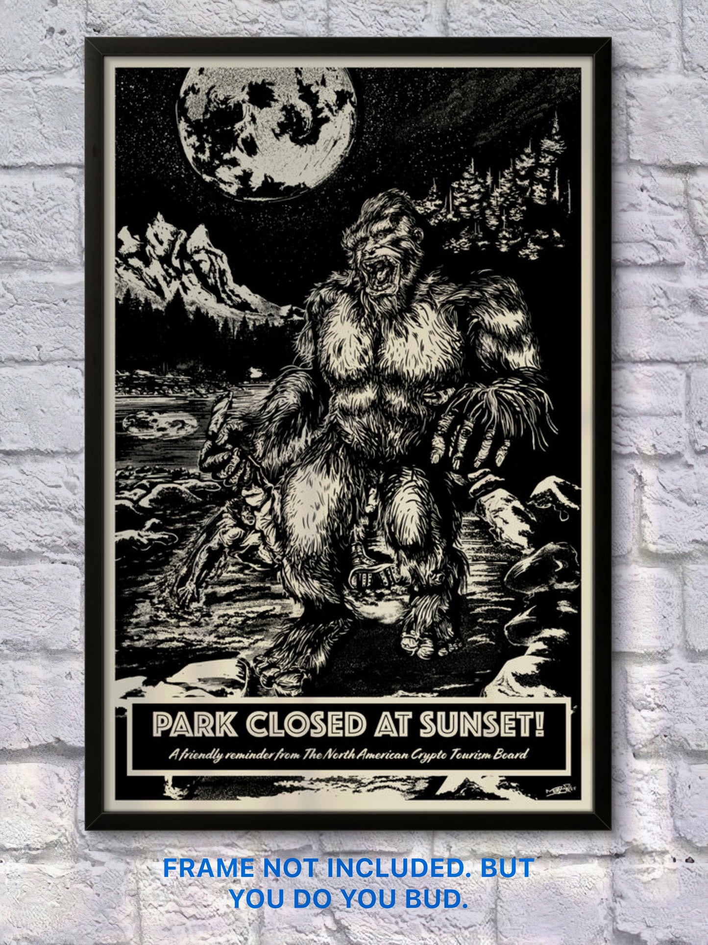 Park closed at Sunset (Bigfoot) 11” X 17” Silkscreened print