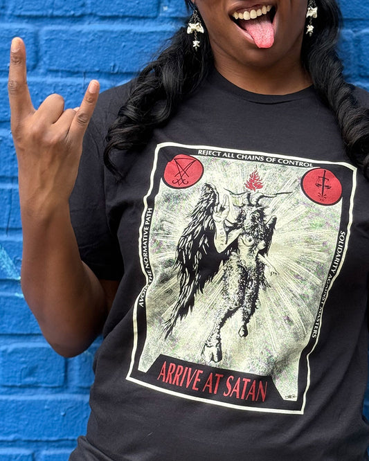 TEE SHIRT- ARRIVE AT SATAN *IN PERSON ONLY*