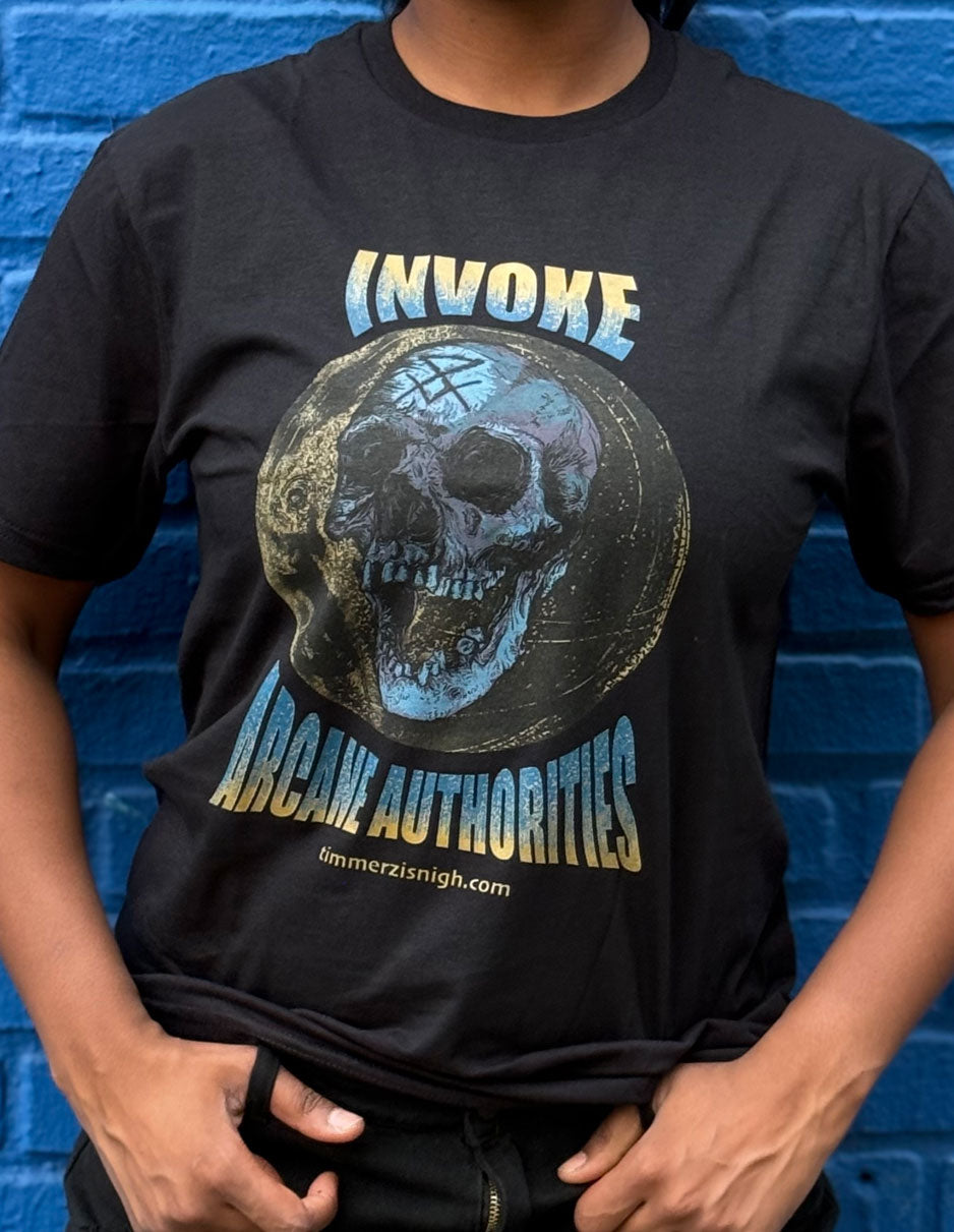 Invoke Arcane Authorities Tee Shirt