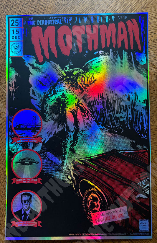 The Diabolical Mothman 11” X 17” Silk screened print (LIMITED PRINT RUN HOLOGRAPHIC VARIANT)